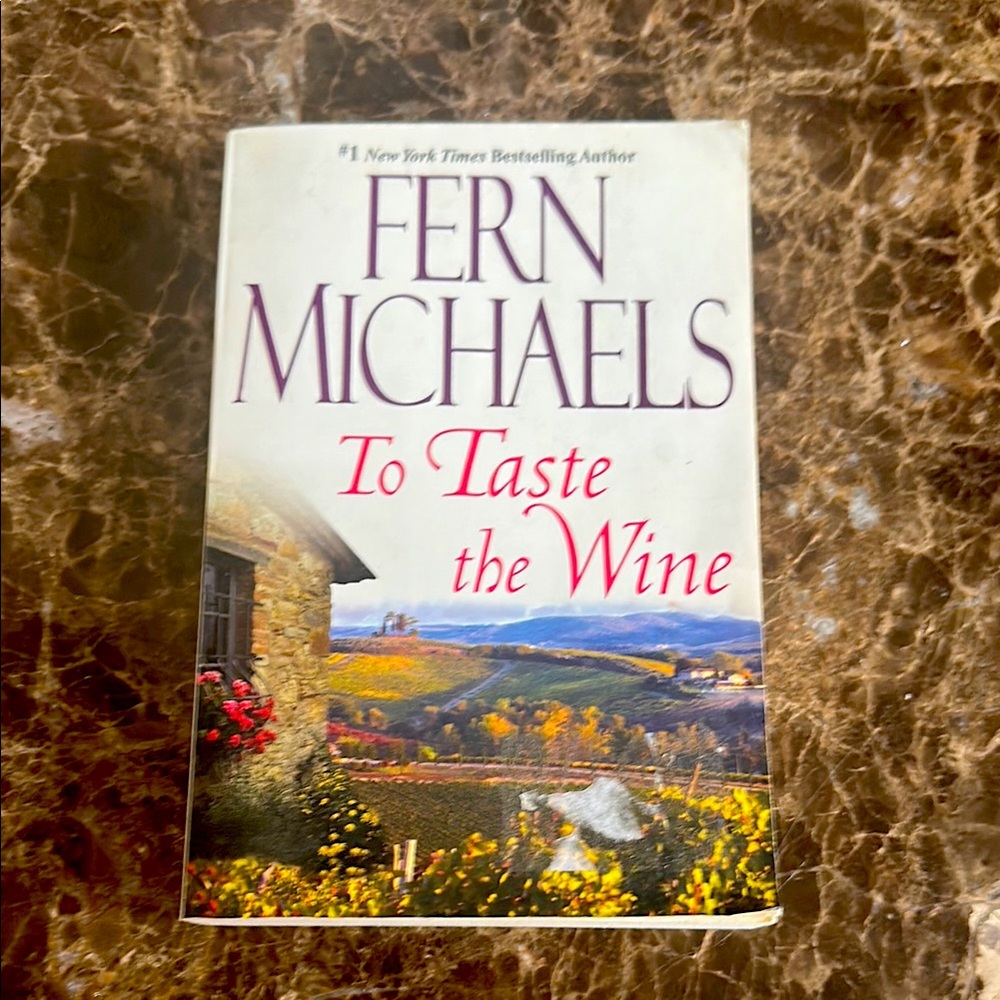 Fern Michaels ‘To Taste The Wine’ fiction novel star-crossed love story.